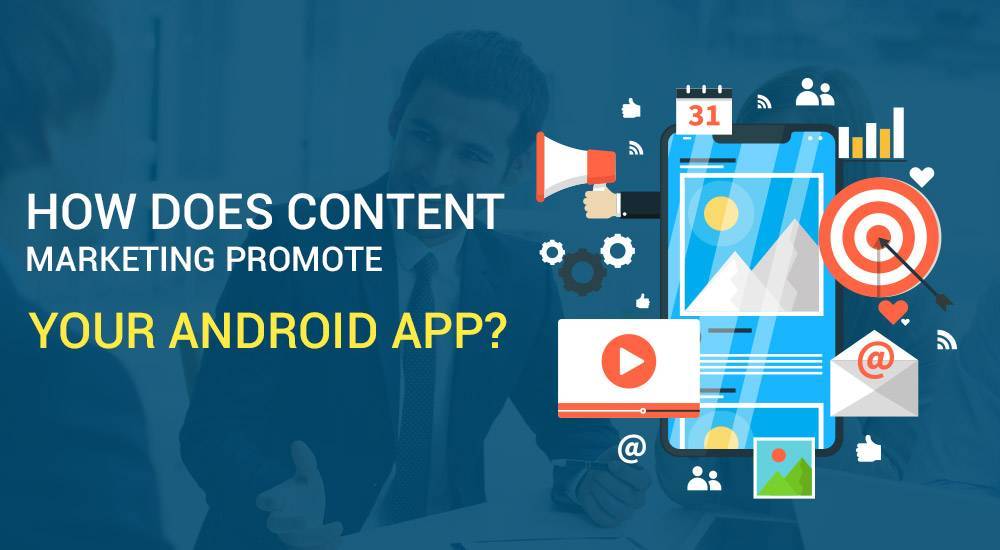 Content Marketing Via Android App