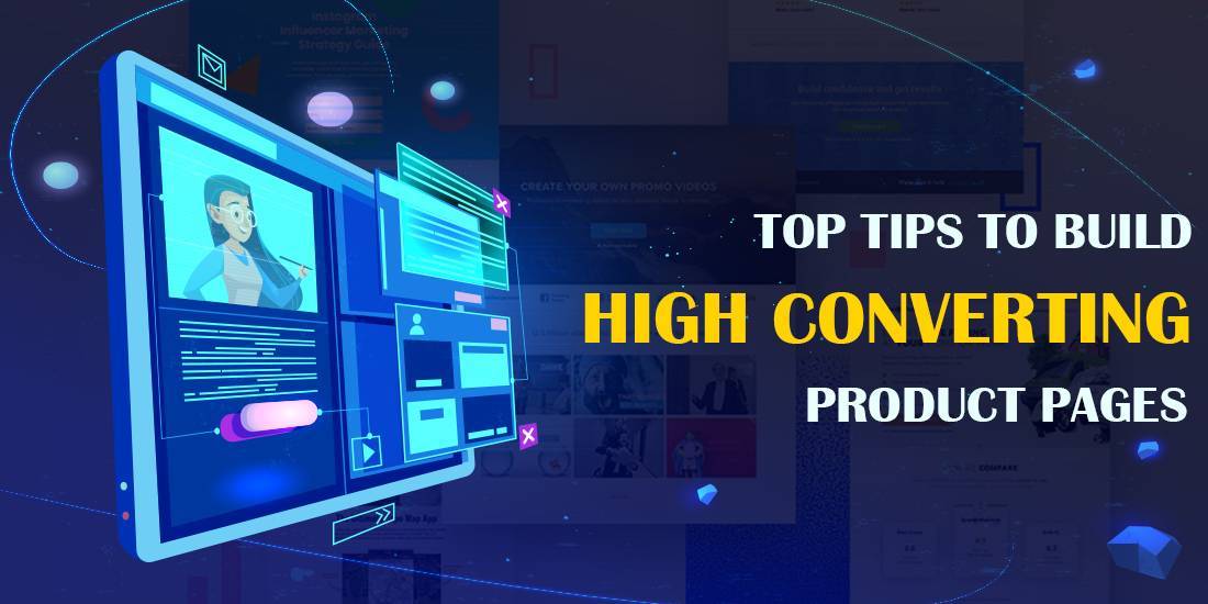 Top Tips To Build High Converting Product Pages