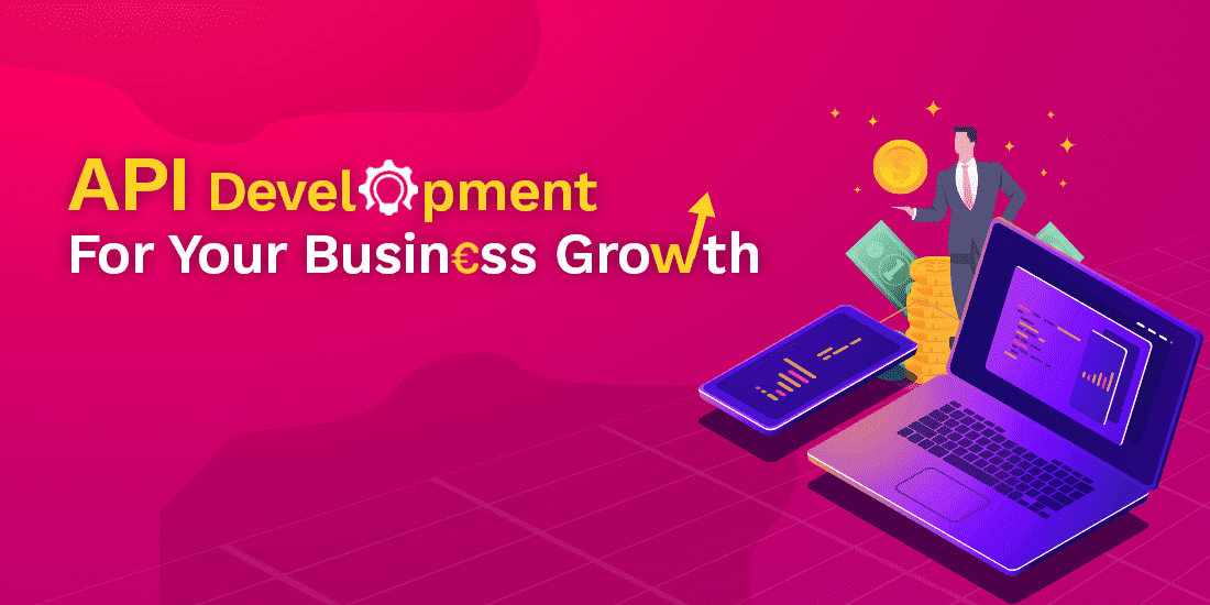 API Development For Your Business Growth