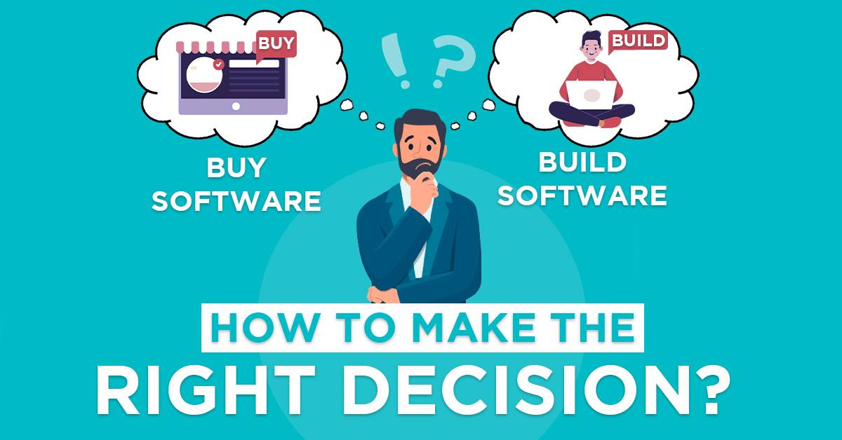 Build vs Buy Software -