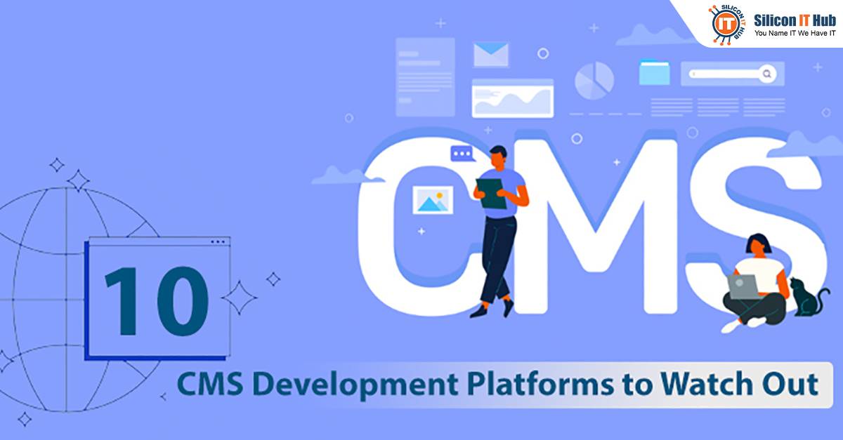 CMS Development Platform to watch out